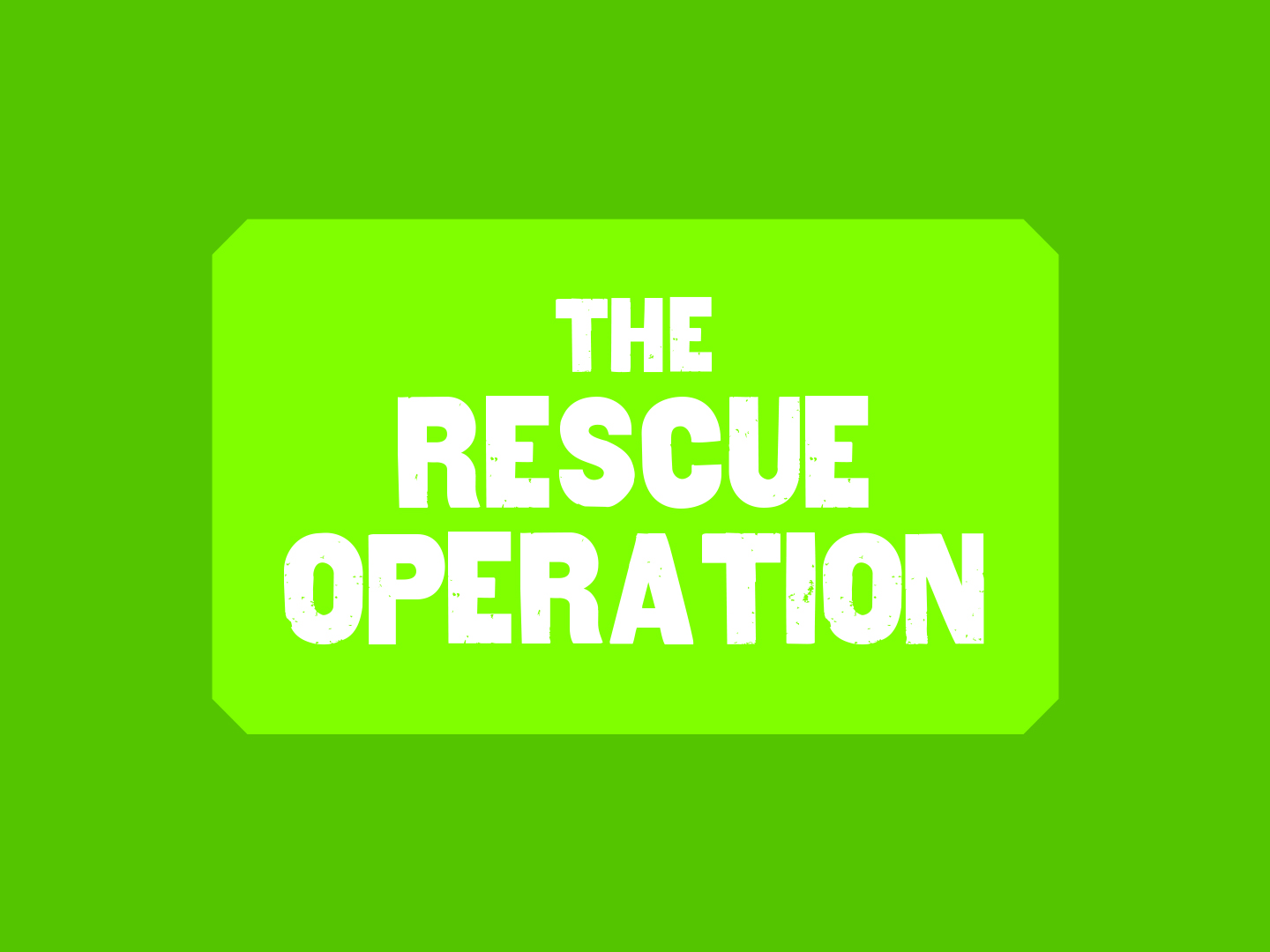 Clickable slideshow cover: The Rescue Operation