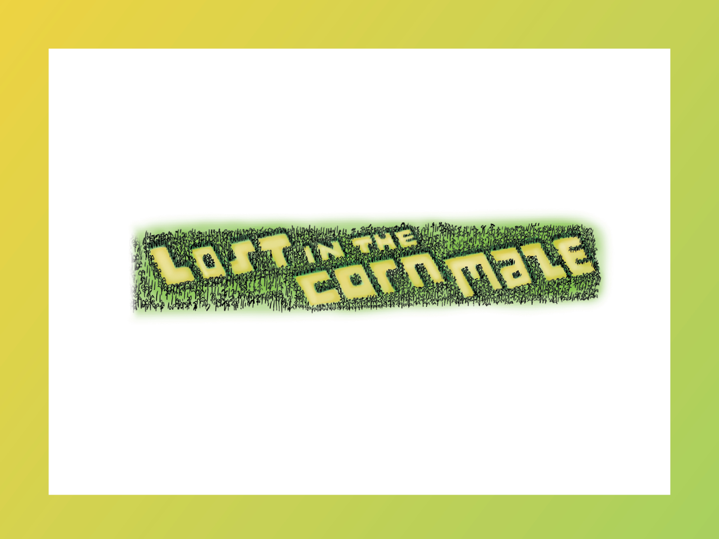 Text, "Lost in the Corn Maze"