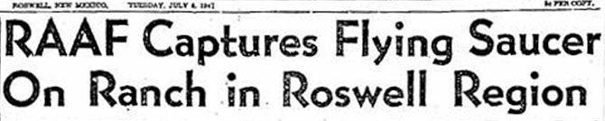 Enlargeable newspaper headline with the text: RAAF Captures Flying Saucer on Ranch in Roswell Region